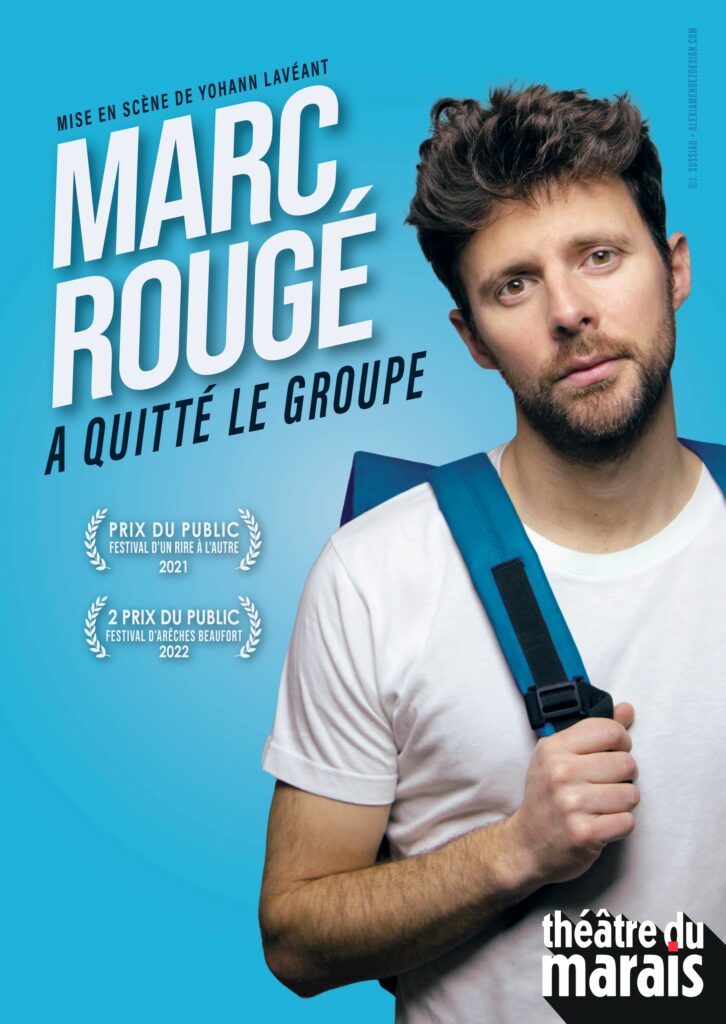 Théâtre du Marais - Marc Rougé a quitté le groupe