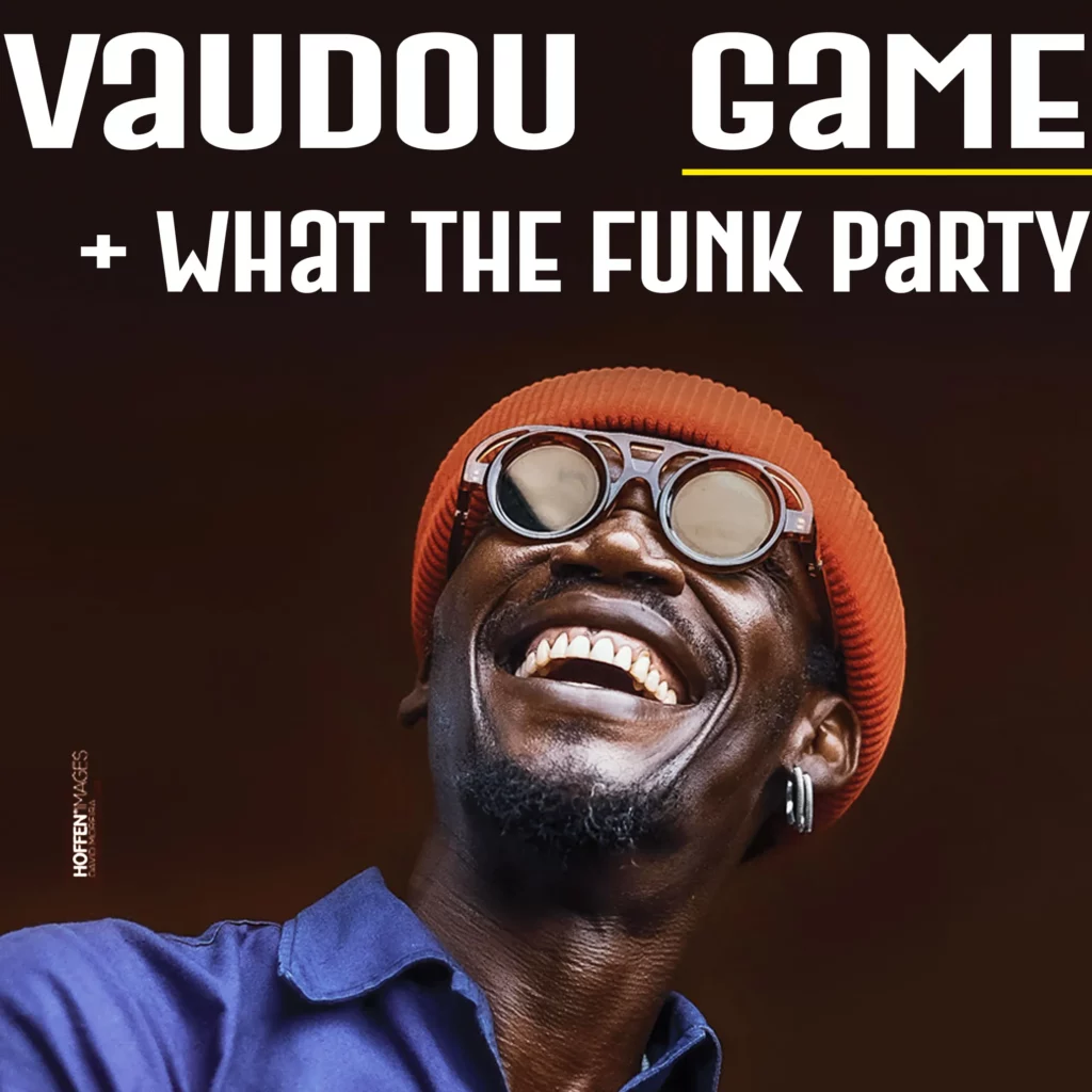 Vaudou Game + what the funk party ( Julien Lebrun + Soulist)  à La Marbrerie 