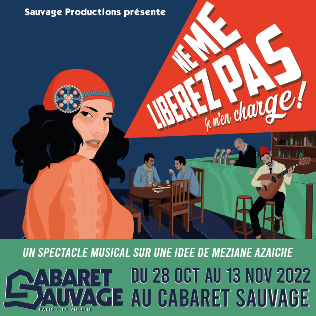 Fort de son succès en 2021, le spectacle de Méziane Azaïchen, « Ne me libérez pas je m’en charge », revient sur la scène du Cabaret Sauvage du 28 octobre au 13 novembre. 