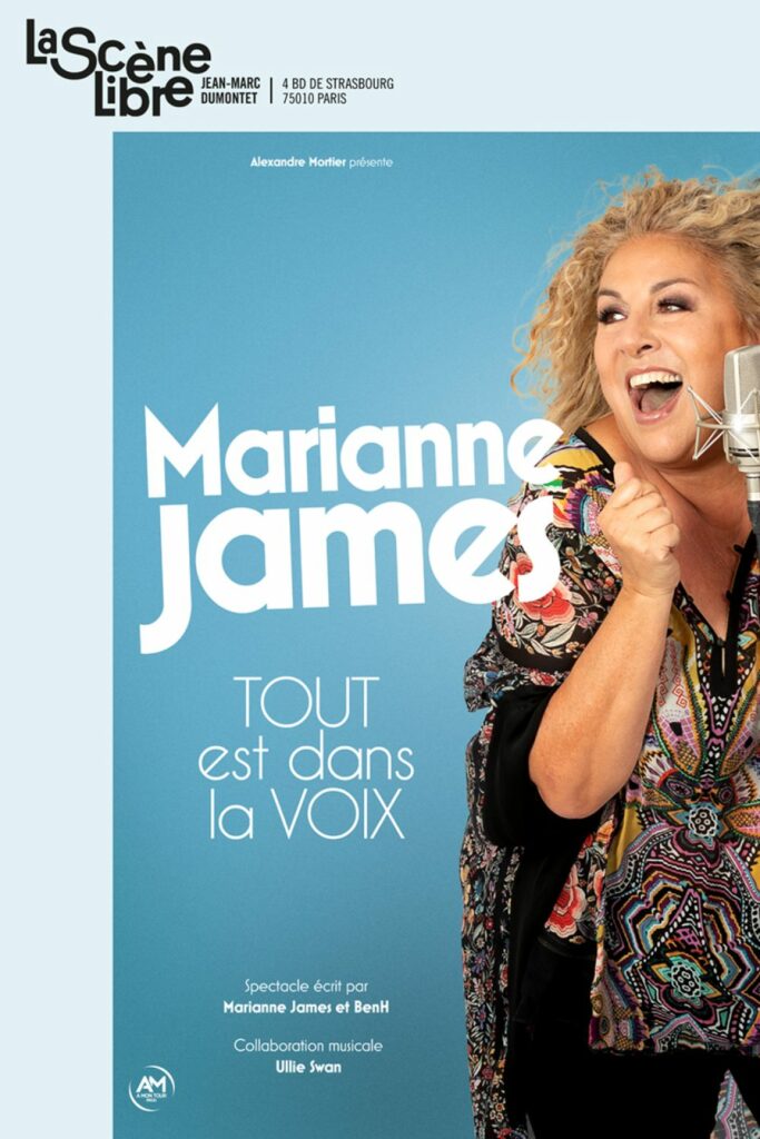 Jusqu’en décembre, Marianne James enflamme la Scène Libre de Paris avec son spectacle « Tout est dans la voix ». 