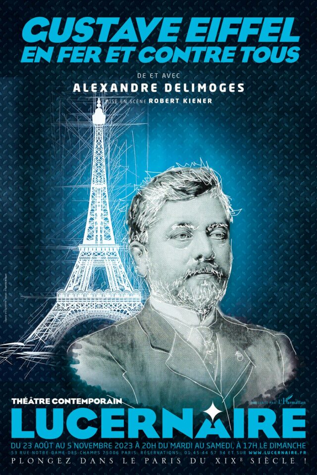 Le Lurcenaire : Gustave Eiffel en fer et contre tous