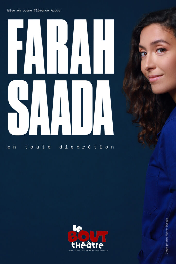 Théâtre Le Bout : Farah Saada En toute discrétion 