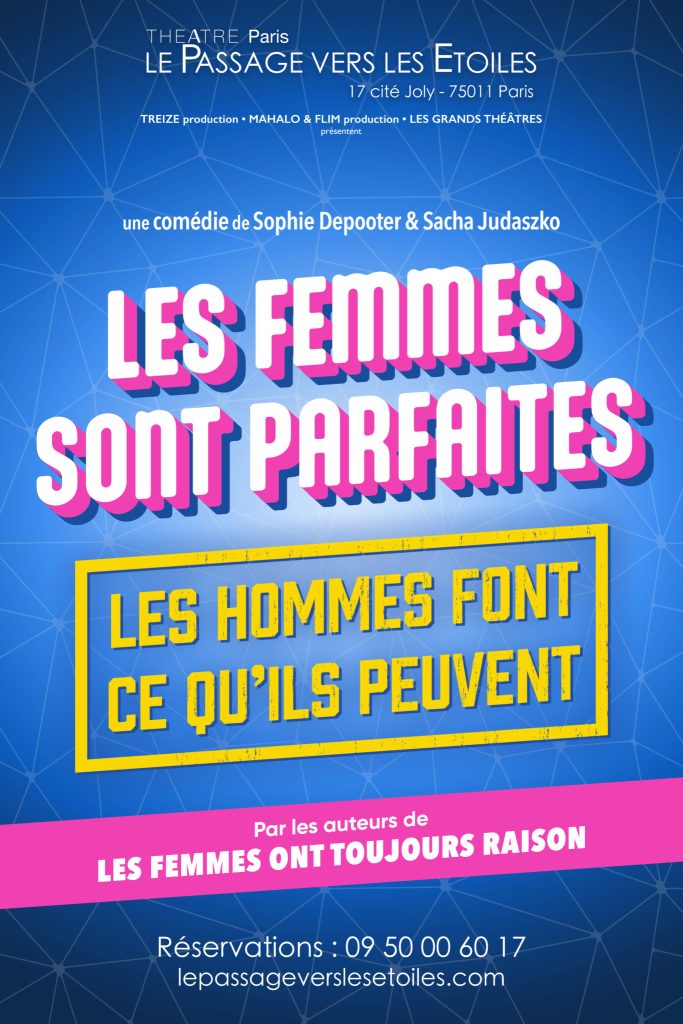 Les Femmes sont parfaites, les hommes font ce qu'ils peuvent, Le Passage vers les Étoiles Paris