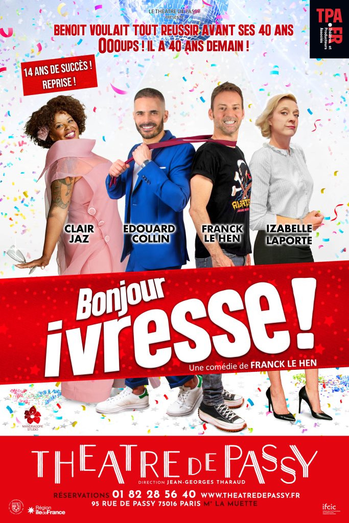 Bonjour Ivresse Théâtre de Passy