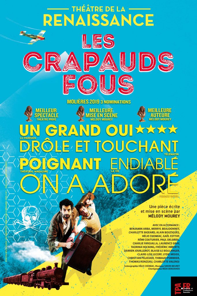 Les Crapauds Fous - Théâtre de la Renaissance Paris